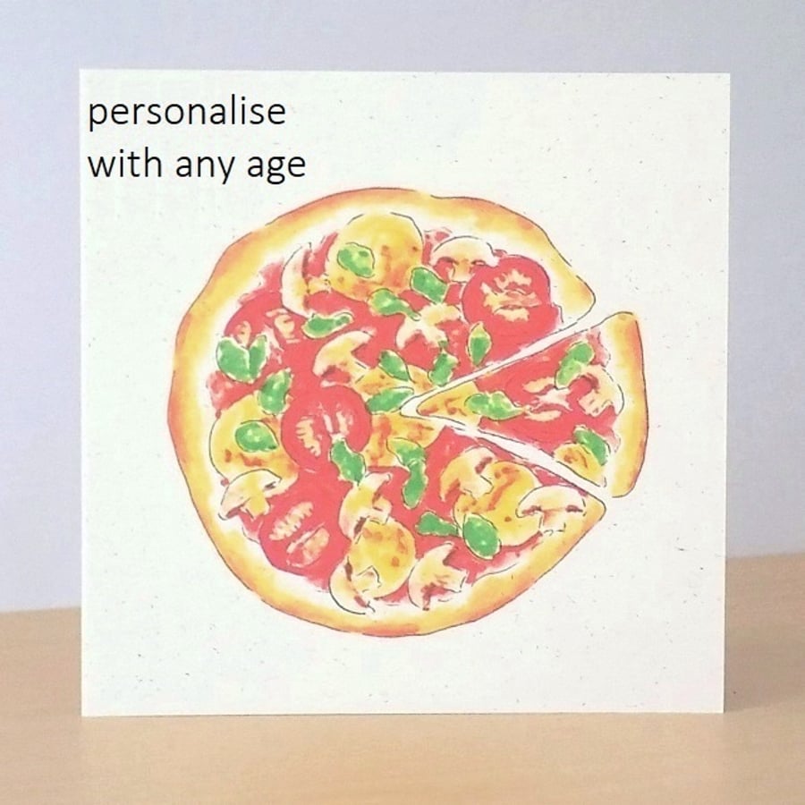 Birthday Card Veggie Pizza - Personalised with any age Eco Friendly