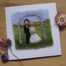 Needle felted handmade Bride and Groom greetings card