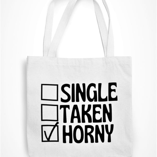 Single Taken Horny Tote Bag Funny Rude Eco Shopping Bag Gift Present