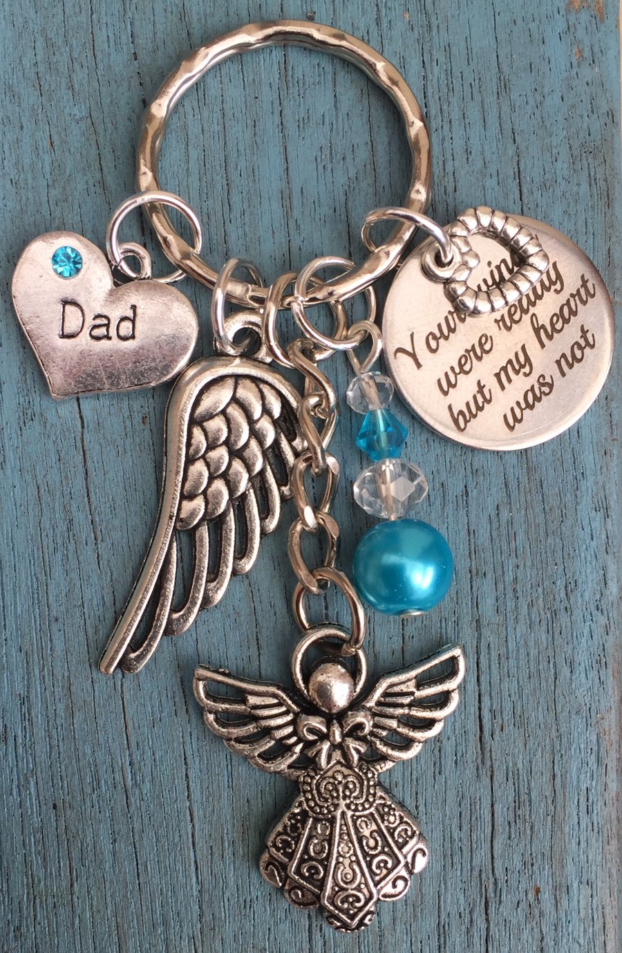 Dad your wings were ready but my heart was not Keyring 