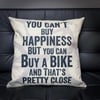 You Can't Buy Happiness Cycling Cushion Cover - MTB Bike Cushion Cover