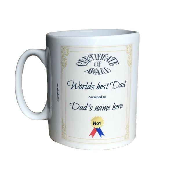 Personalised Worlds best dad certificate of award mug. Add Dads name. 