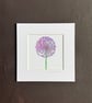 'Allium' 5" x 5" Hand Finished Print - Image 1