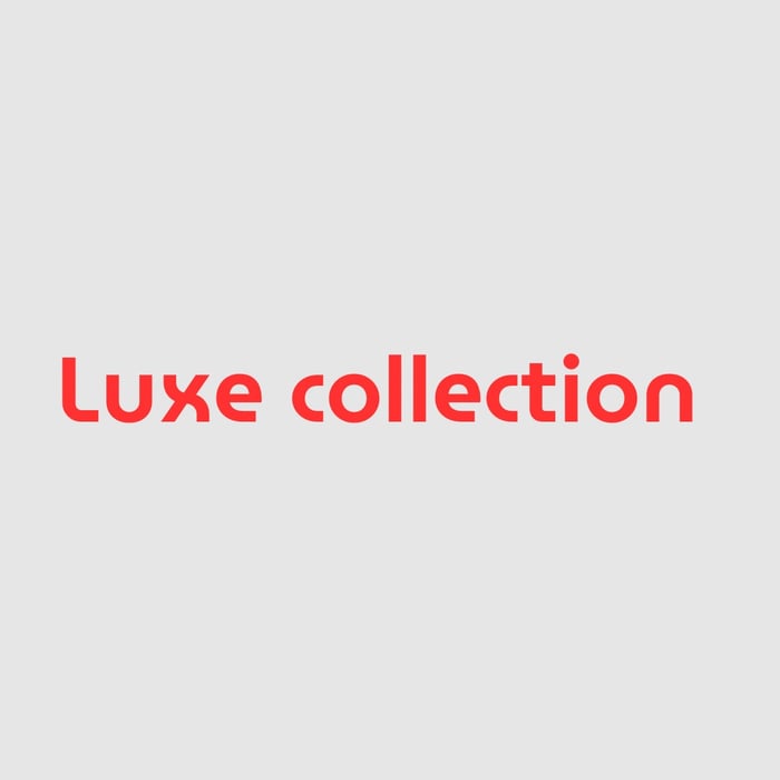 Luxe collection