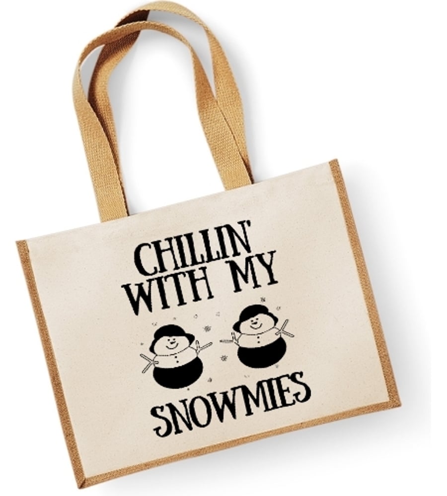 Chillin With My Snowmies-   Large Christmas Jute Shopper Bag 