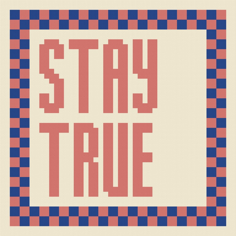 STAY TRUE Needlepoint Cushion Pattern - Digital Tapestry Chart PDF