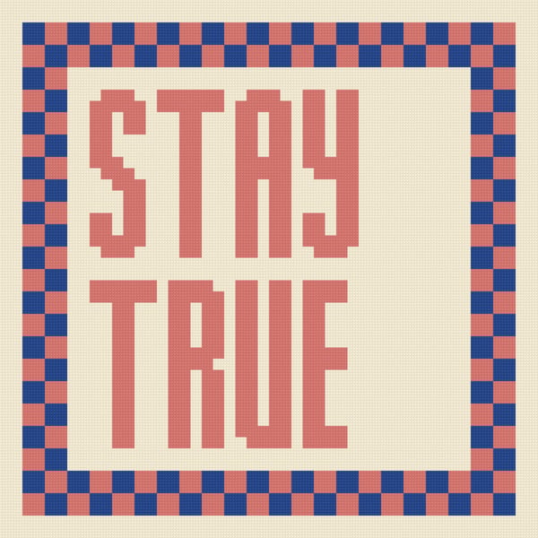STAY TRUE Needlepoint Cushion Pattern - Digital Tapestry Chart PDF