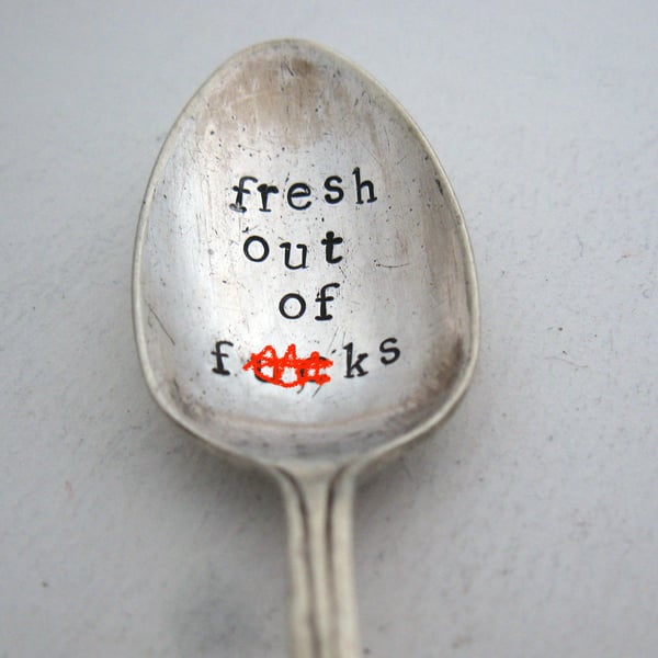 Rude Mature Handstamped Coffeespoon, Fresh Out of F's
