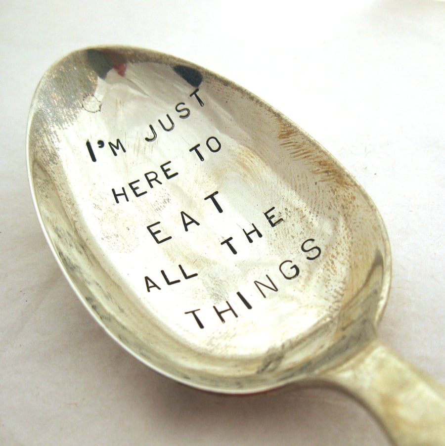 Eat All The Things Handstamped Vintage Dessert Spoon
