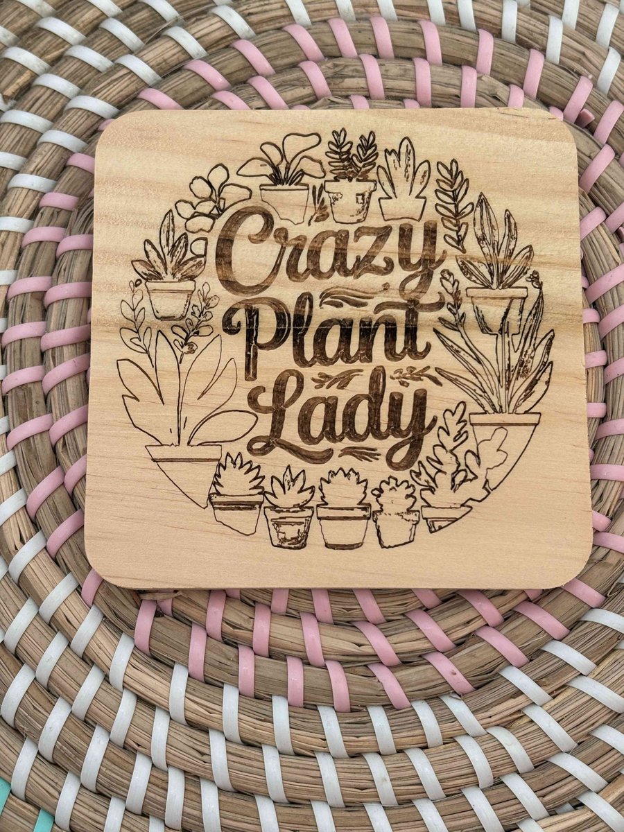 Wooden Coaster - Crazy Plant Lady- 10cm Square design handmade