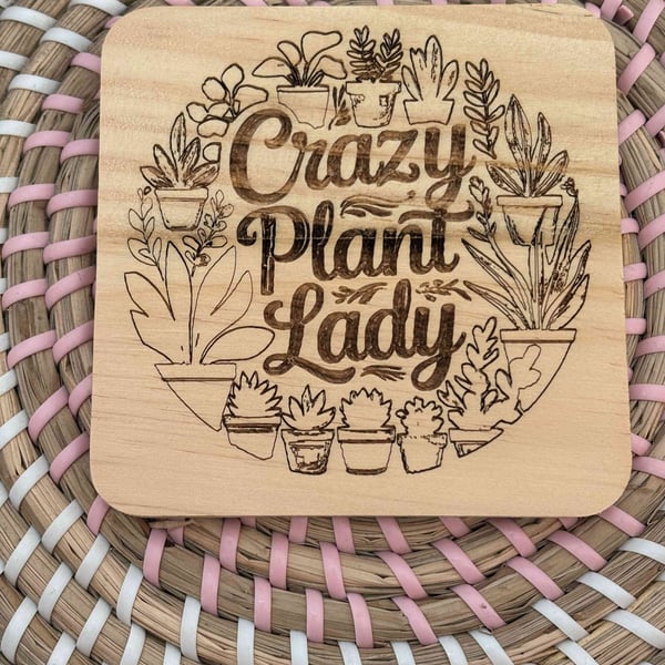 Wooden Coaster - Crazy Plant Lady- 10cm Square design handmade