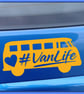 VanLife Bumper  Vinyl Decal - Image 1