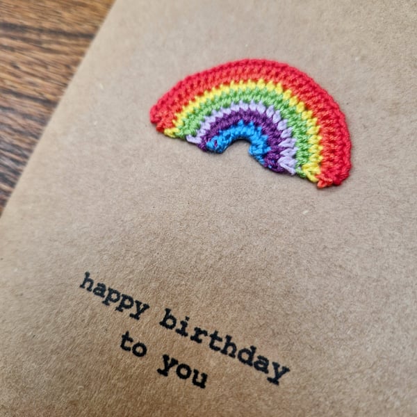 Happy Birthday to You - Birthday Card - Rainbow - Handmade Crochet Card