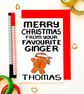 Funny Christmas Card From Your Favourite Ginger Personalised Gingerbread him her - Image 1