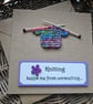 Knitting keeps me from Unravelling Colourful Card, Size 5" x 5" 