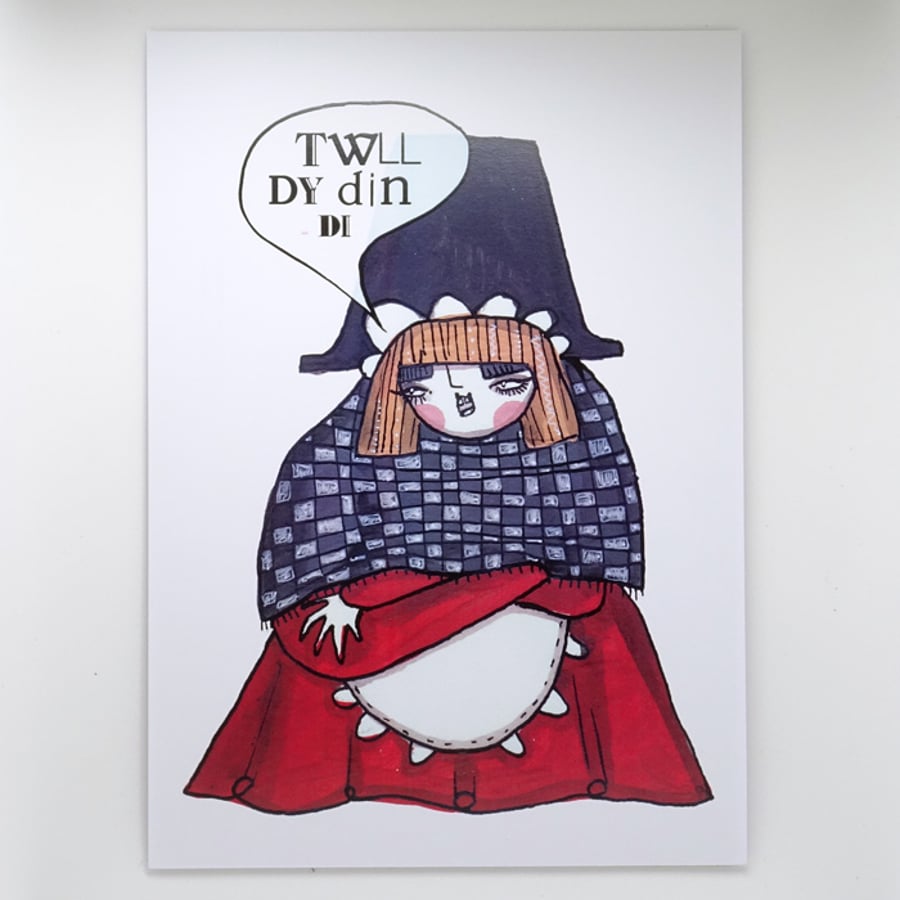 'Twll dy din di' Welsh lady Poster Print