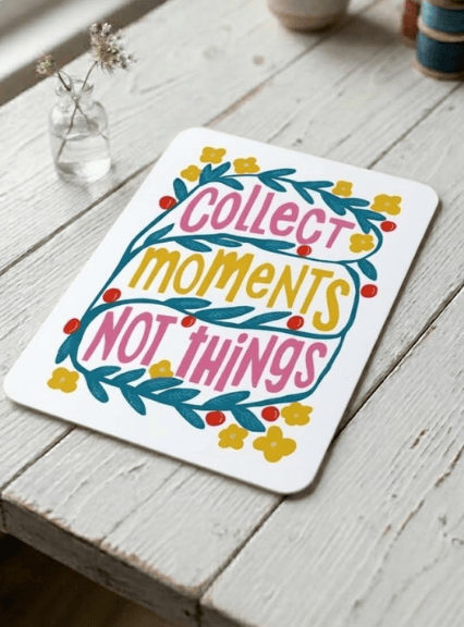 Collect Moments Not Things Illustrated Postcard – A6 Inspirational Quote