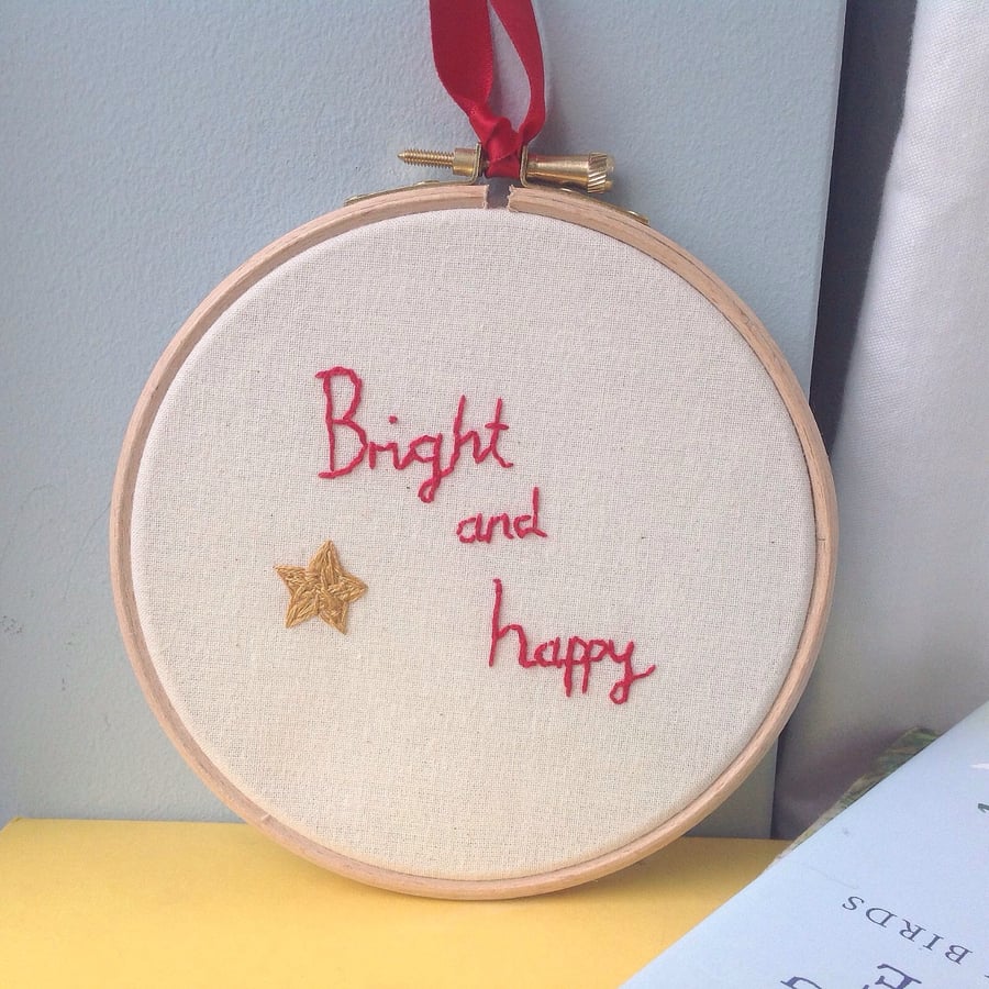 'Bright And Happy' Hand Embroidered Hoop Positive Words