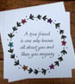 C6494    A true friend is one who knows...., Hammered Card, Coloured by hand, - Image 5