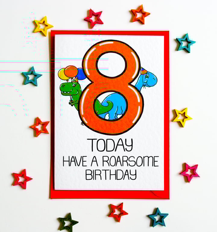 8th Birthday Card, 8 Today Have A Roarsome Birthday Childs Dinosaur Card
