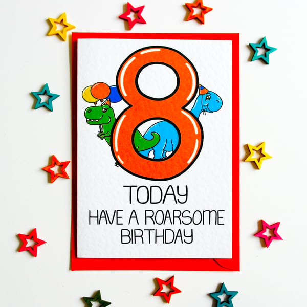 8th Birthday Card, 8 Today Have A Roarsome Birthday Childs Dinosaur Card