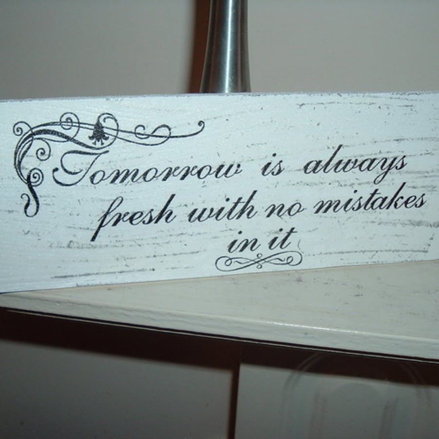 shabby chic distressed tomorrow is always... plaque