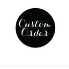 Custom order for Joanna
