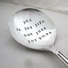 Christmas Pudding Spoon, Pud is for life not just for xmas