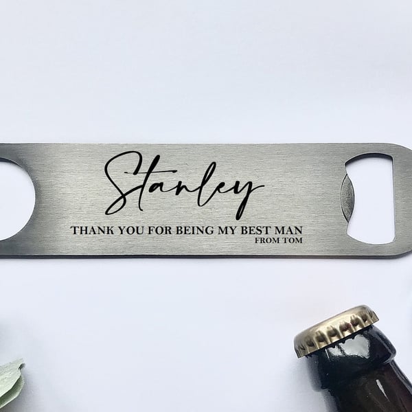 Thank you for being my Best man, Usher, Groomsman beer bottle opener