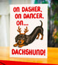 Dachshund Christmas Card – On Dachshund! Funny Sausage Dog