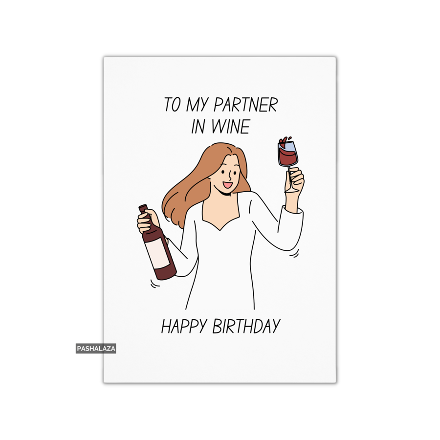 Funny Birthday Card - Novelty Banter Greeting Card - Partner In