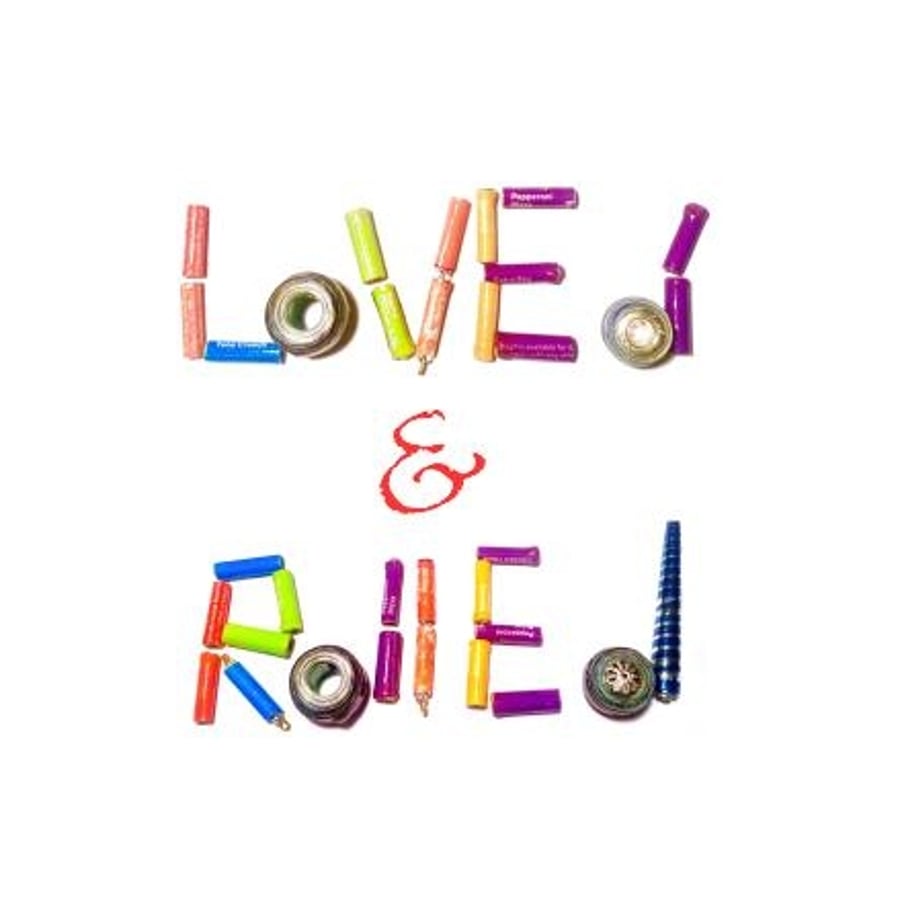Loved and Rolled