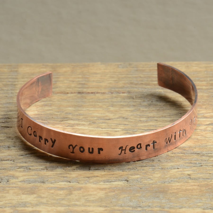 I Carry Your Heart With Me Hand Stamped Copper Cuff Bracelet