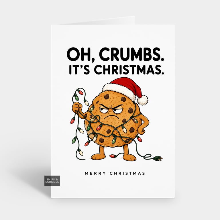 Funny Christmas Card - Grumpy Cookie Pun