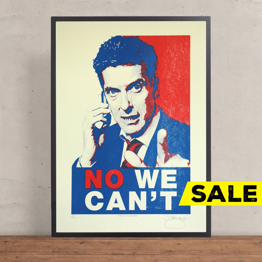 Malcolm Tucker ‘No We Can’t’ Hand Pulled Limited Edition Screen Print