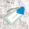 Just because... Turquoise Glass Heart with personal message 