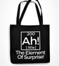 Ah! The Element Of Surprise Tote Bag Funny Geek Humour Scientist Periodic Table  - Image 3