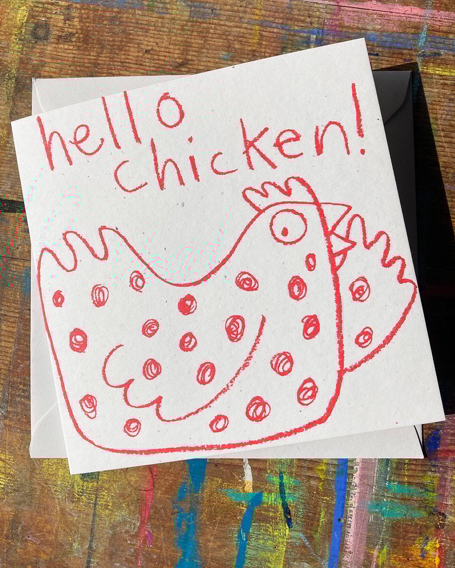 Hello Chicken! Hand printed happy hen card by Jo Brown Happy Tomato
