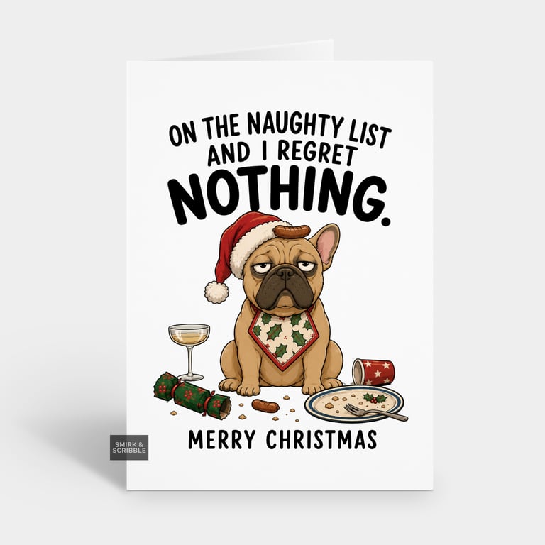 Funny Christmas Card For Him Or Her - Regret Nothing Dog
