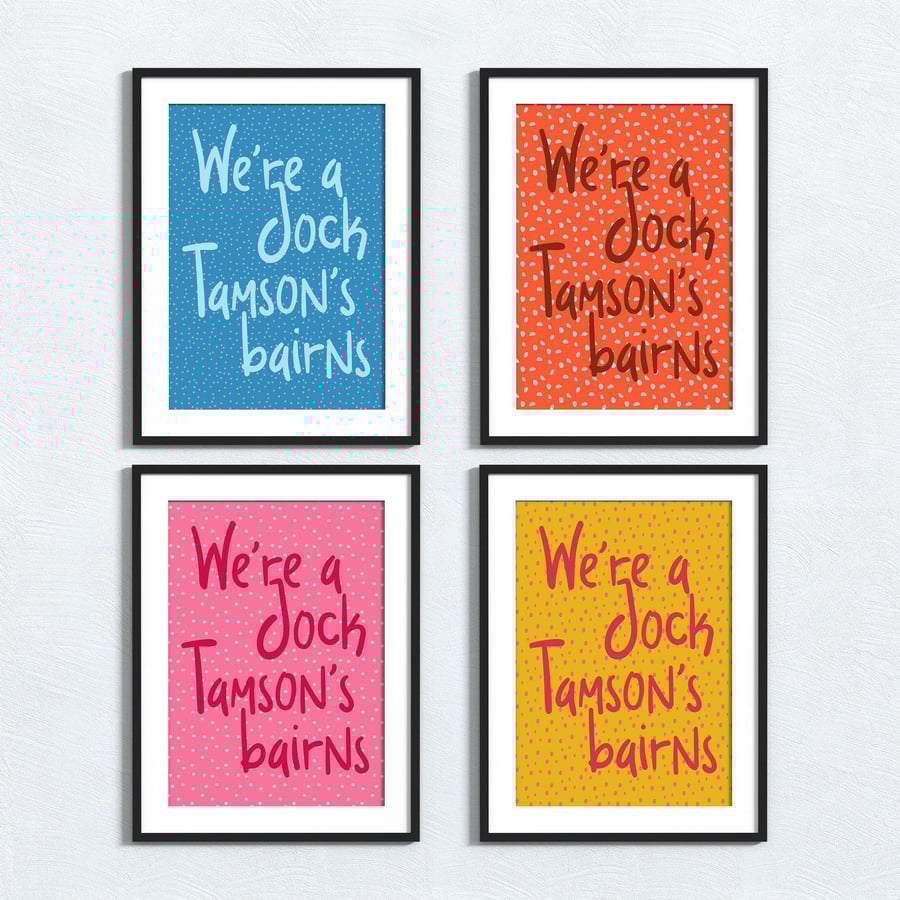 Scottish phrase print: We’re a Jock Tamson’s bairns