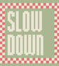 SLOW DOWN Needlepoint Cushion Pattern - Digital Tapestry Chart PDF - Image 1