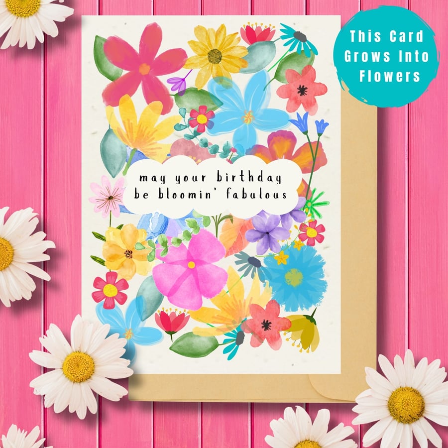 Plantable 'Bloomin' Fabulous' Birthday Card, Seed Paper Card, Handmade