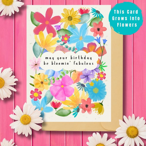 Plantable 'Bloomin' Fabulous' Birthday Card, Seed Paper Card, Handmade
