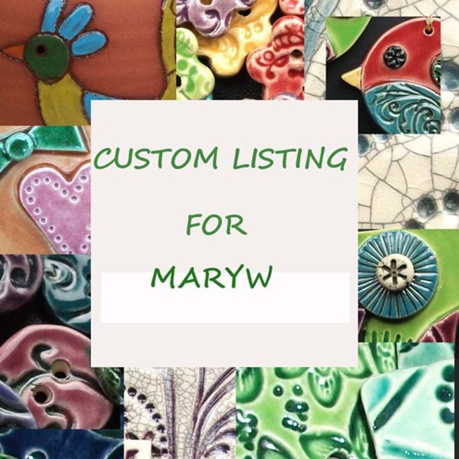 Custom order for MaryW