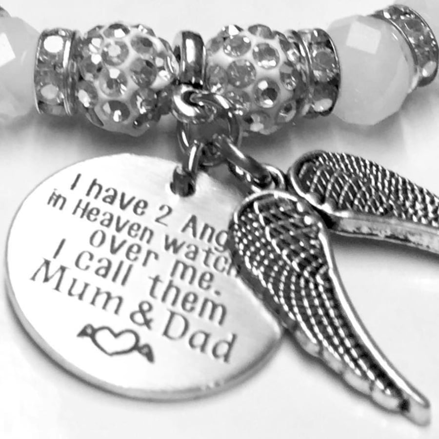 I have 2 Angels in Heaven watching over me I cal them mum and dad bracelet  