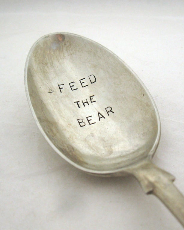 Feed the Bear, Hand Stamped Vintage Dessert Spoon