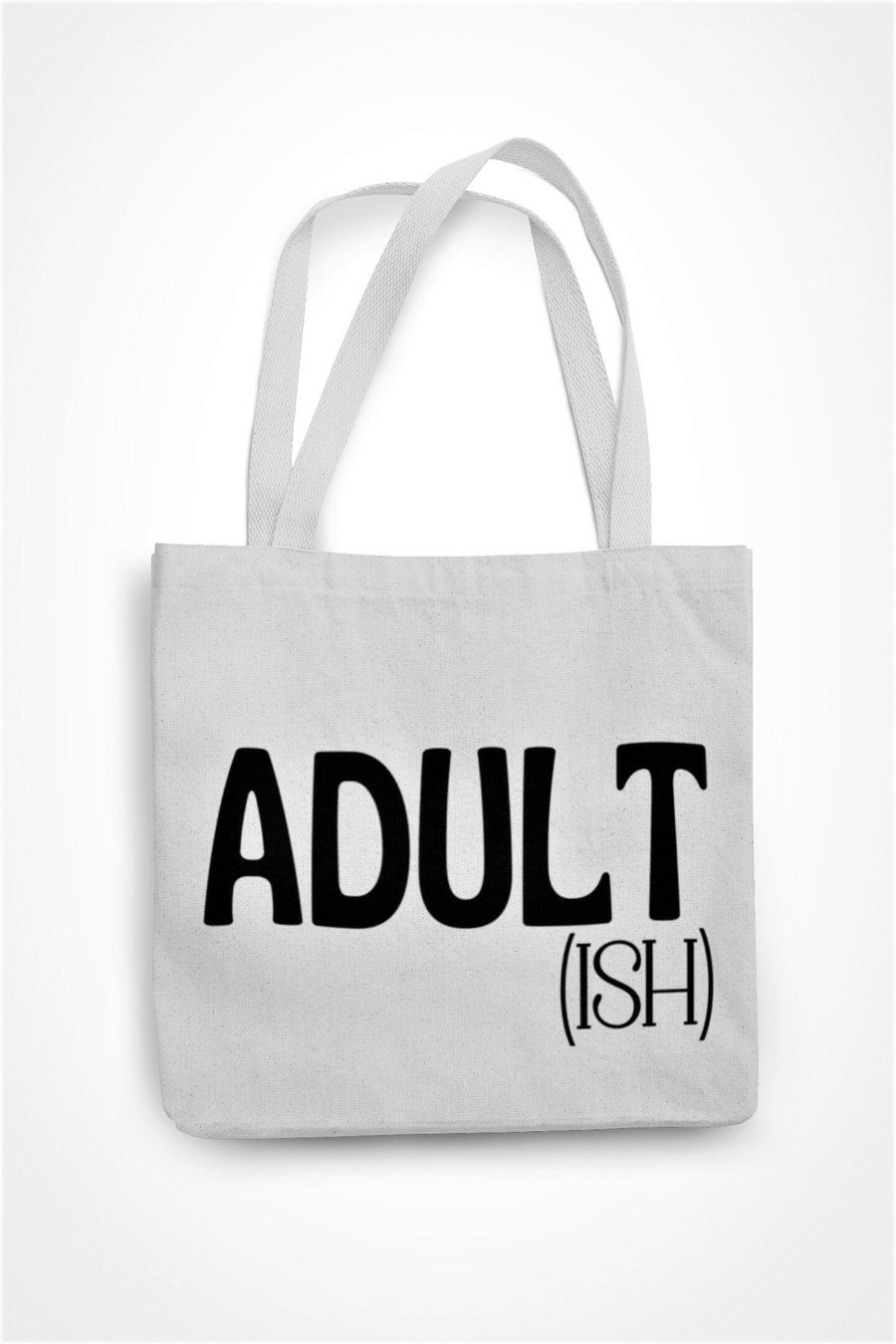 Adult ish Tote Bag Funny Sarcastic Friend Banter Birthday Christmas Gift