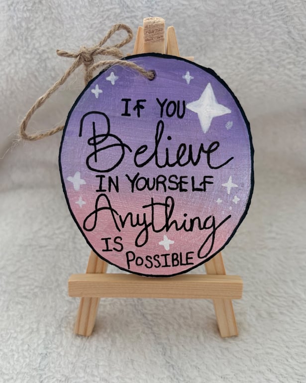 Hand Painted Inspirational Wooden Hanging Sign - Believe in Yourself - Rustic
