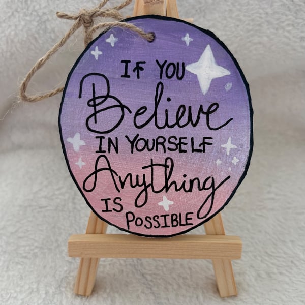 Hand Painted Inspirational Wooden Hanging Sign - Believe in Yourself - Rustic