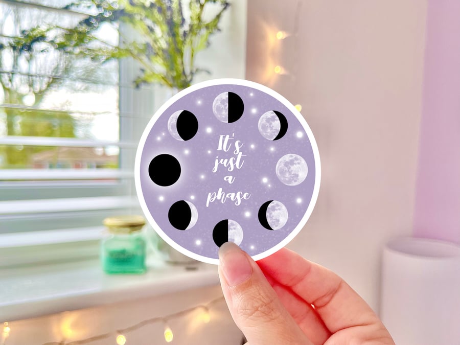 It's Just A Phase Die Cut Sticker, Moon Phase.